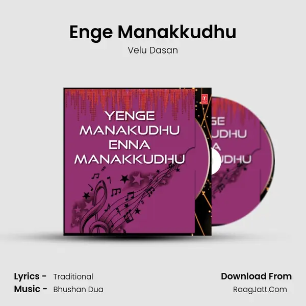 Enge Manakkudhu MP3 Song by Velu Dasan Cover