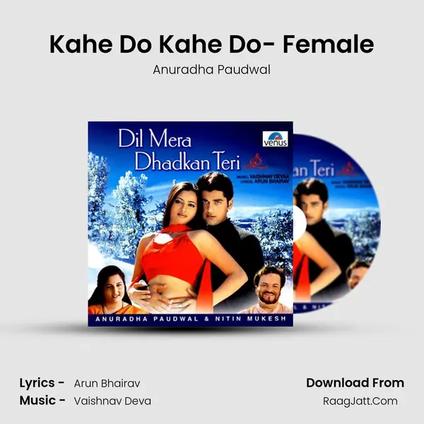 Kahe Do Kahe Do- Female MP3 Song by Anuradha Paudwal Cover