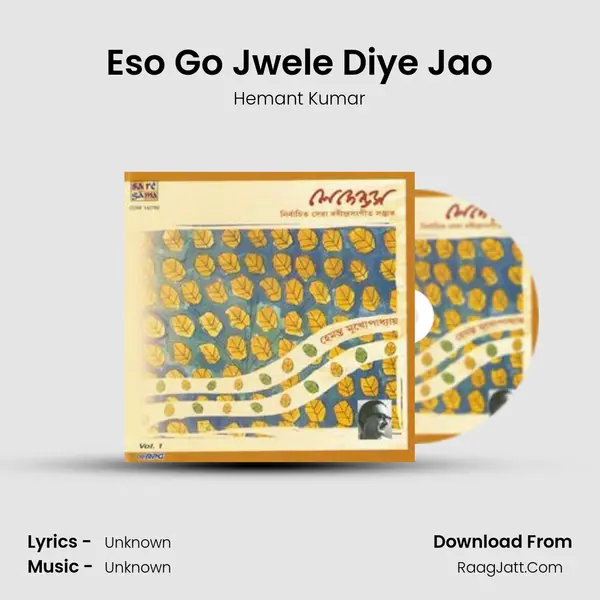 Eso Go Jwele Diye Jao MP3 Song by Hemant Kumar Cover