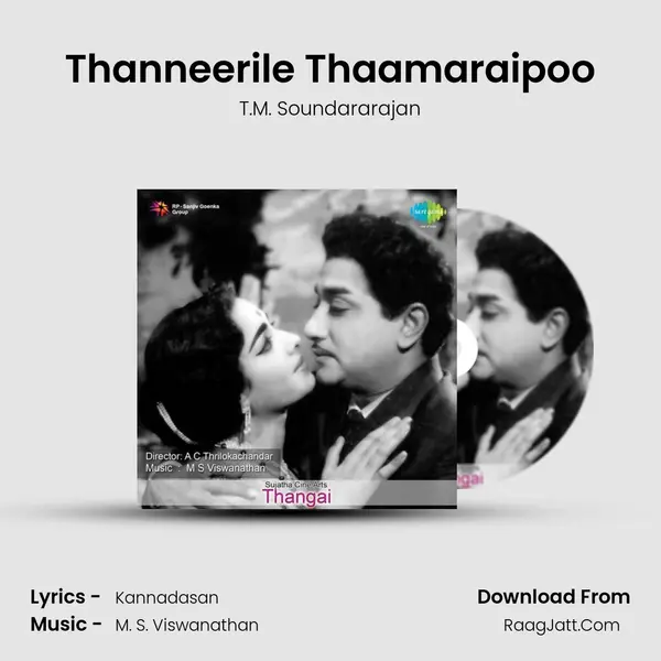 Thanneerile Thaamaraipoo MP3 Song by T.M. Soundararajan Cover
