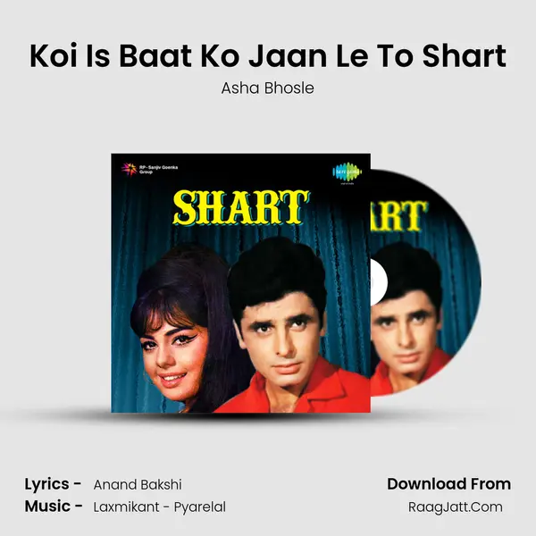 Koi Is Baat Ko Jaan Le To Shart MP3 Song by Asha Bhosle Cover