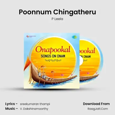 Poonnum Chingatheru MP3 Song by P Leela Cover