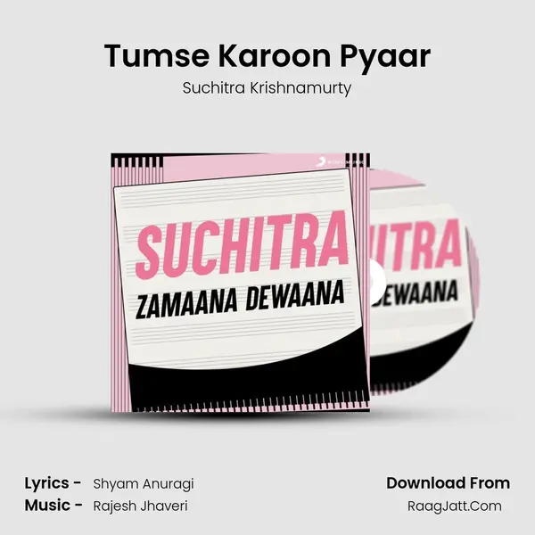 Tumse Karoon Pyaar MP3 Song by Suchitra Krishnamurty Cover