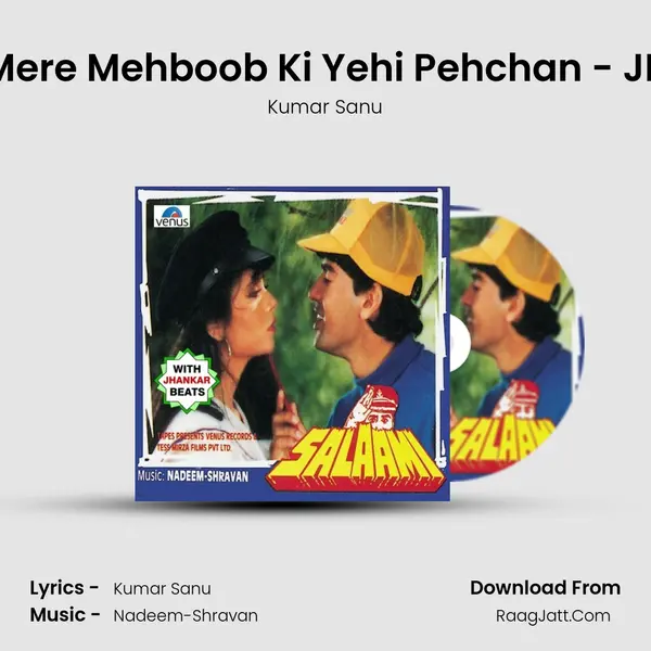 Mere Mehboob Ki Yehi Pehchan - JB MP3 Song by Kumar Sanu Cover