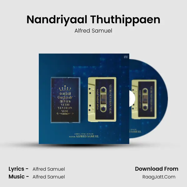 Nandriyaal Thuthippaen MP3 Song by Alfred Samuel Cover