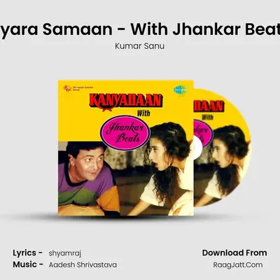 Mausam Haseen Ye Pyara Samaan - With Jhankar Beats - Film - Kanyadaan MP3 Song by Kumar Sanu Cover
