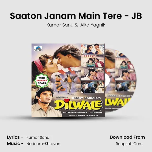 Saaton Janam Main Tere - JB MP3 Song by Kumar Sanu Cover
