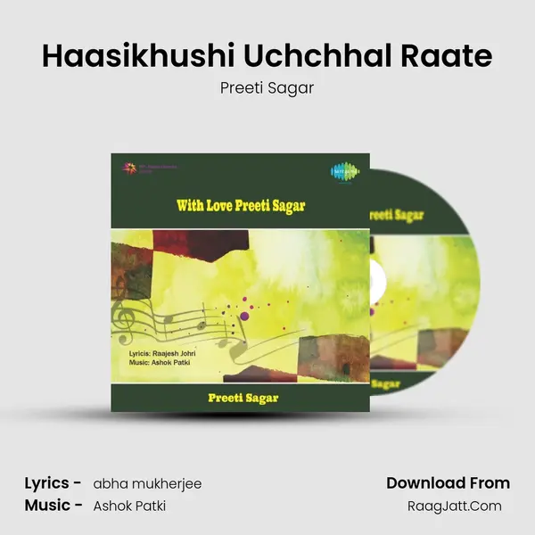 Haasikhushi Uchchhal Raate MP3 Song by Preeti Sagar Cover