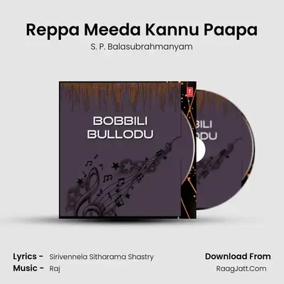 Reppa Meeda Kannu Paapa MP3 Song by S. P. Balasubrahmanyam Cover