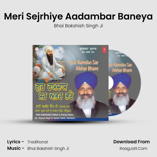 Meri Sejrhiye Aadambar Baneya MP3 Song by Bhai Bakshish Singh Ji Cover