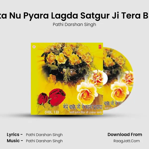 Sangata Nu Pyara Lagda Satgur Ji Tera Bhanjna MP3 Song by Pathi Darshan Singh Cover