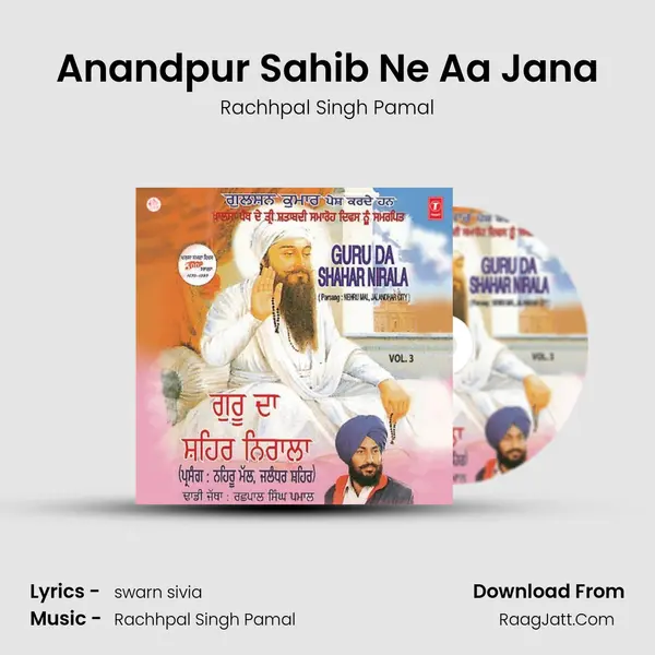 Anandpur Sahib Ne Aa Jana MP3 Song by Rachhpal Singh Pamal Cover
