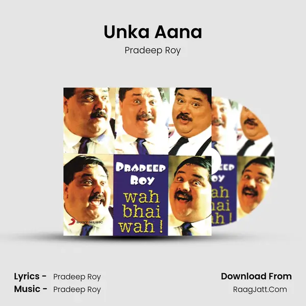 Unka Aana MP3 Song by Pradeep Roy Cover