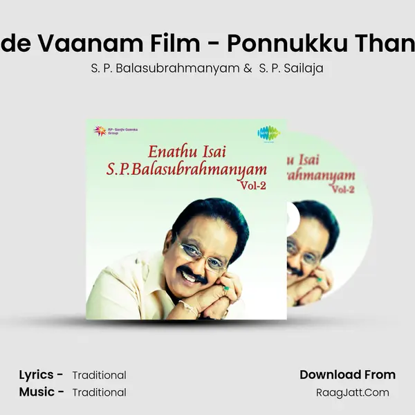 Then Sindude Vaanam Film - Ponnukku Thanga Manam MP3 Song by S. P. Balasubrahmanyam Cover