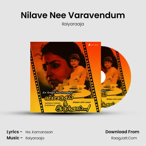 Nilave Nee Varavendum MP3 Song by Ilaiyaraaja Cover