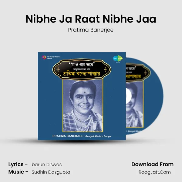 Nibhe Ja Raat Nibhe Jaa MP3 Song by Pratima Banerjee Cover