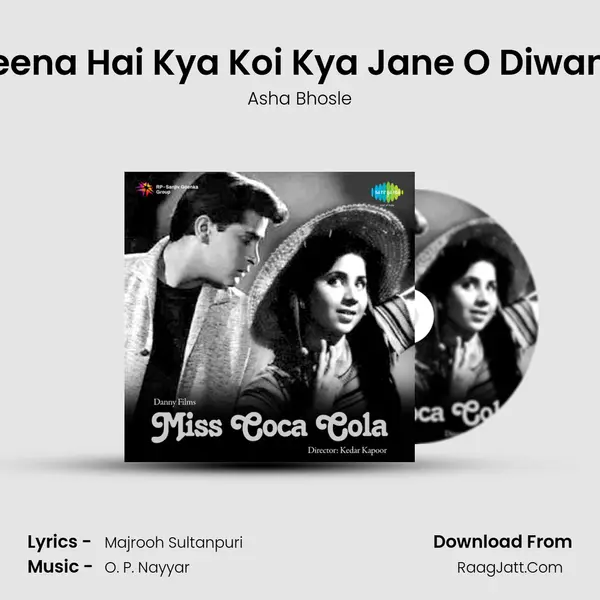 Jeena Hai Kya Koi Kya Jane O Diwane MP3 Song by Asha Bhosle Cover