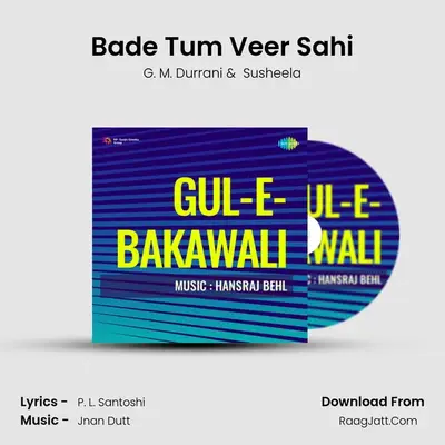 Bade Tum Veer Sahi MP3 Song by G. M. Durrani Cover