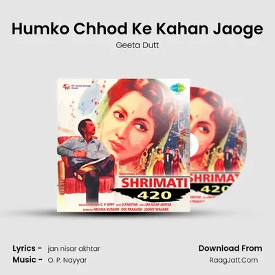 Humko Chhod Ke Kahan Jaoge MP3 Song by Geeta Dutt Cover