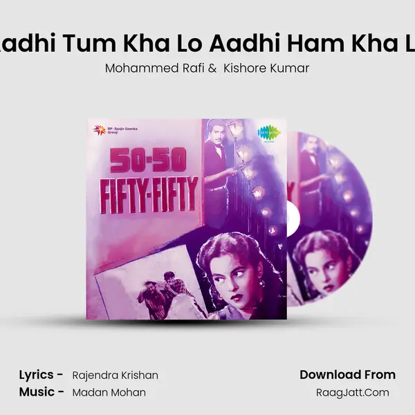 Aadhi Tum Kha Lo Aadhi Ham Kha Le MP3 Song by Mohammed Rafi Cover