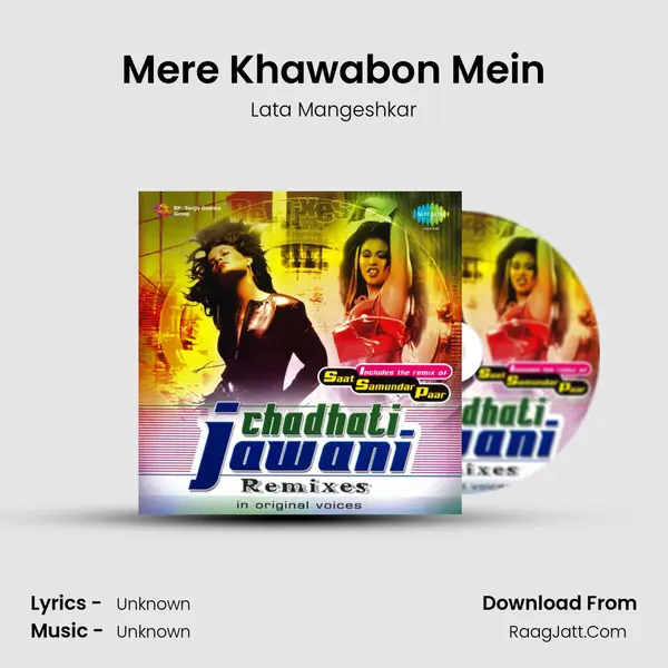 Mere Khawabon Mein MP3 Song by Lata Mangeshkar Cover