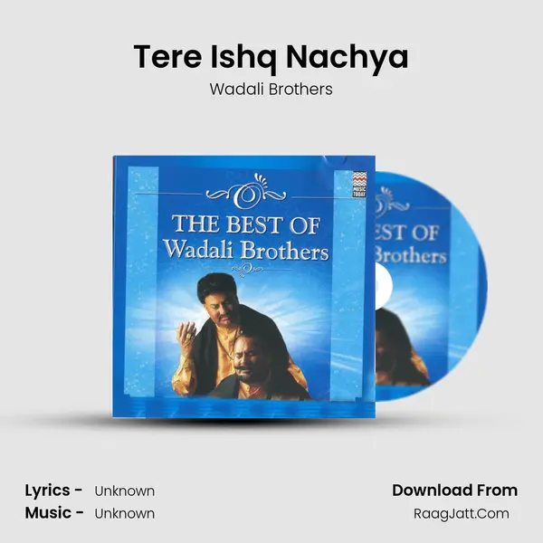 Tere Ishq Nachya MP3 Song by Wadali Brothers Cover