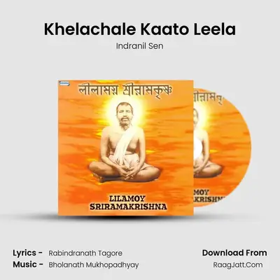 Khelachale Kaato Leela MP3 Song by Indranil Sen Cover