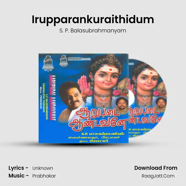 Irupparankuraithidum MP3 Song by S. P. Balasubrahmanyam Cover