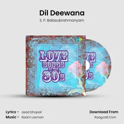 Dil Deewana MP3 Song by S. P. Balasubrahmanyam Cover