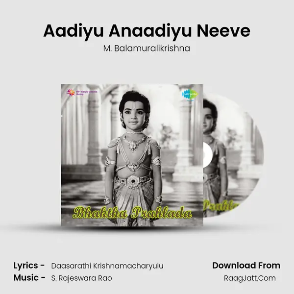 Aadiyu Anaadiyu Neeve MP3 Song by M. Balamuralikrishna Cover