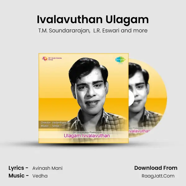 Ivalavuthan Ulagam mp3 song