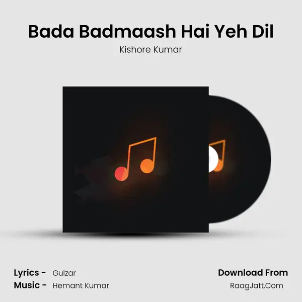 Bada Badmaash Hai Yeh Dil MP3 Song by Kishore Kumar Cover