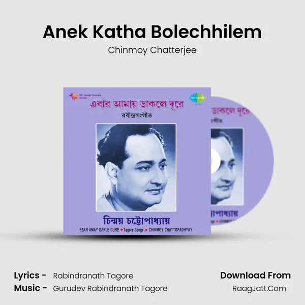 Anek Katha Bolechhilem MP3 Song by Chinmoy Chatterjee Cover