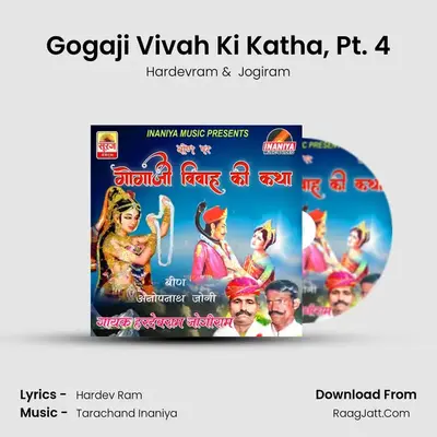 Gogaji Vivah Ki Katha, Pt. 4 mp3 song
