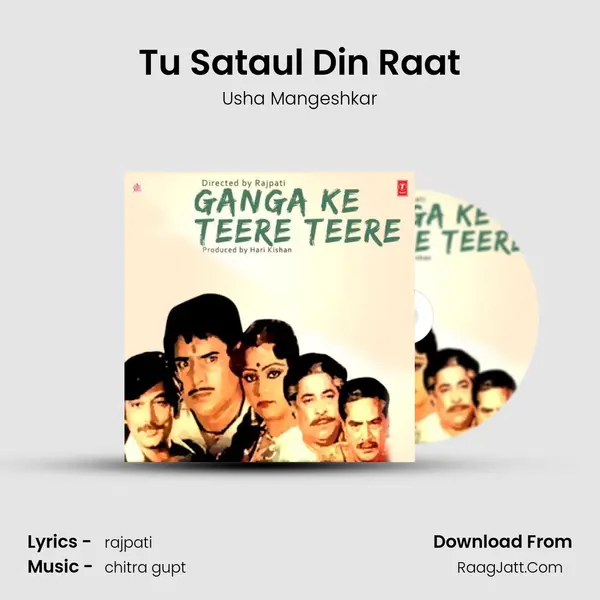 Tu Sataul Din Raat MP3 Song by Usha Mangeshkar Cover