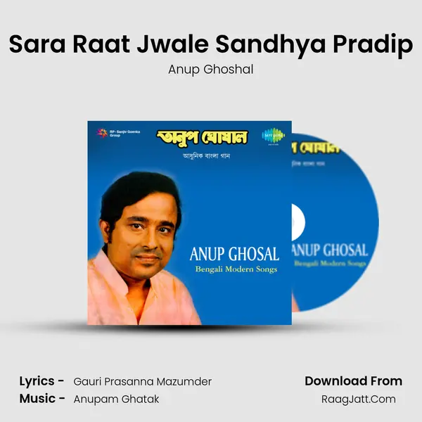 Sara Raat Jwale Sandhya Pradip MP3 Song by Anup Ghoshal Cover