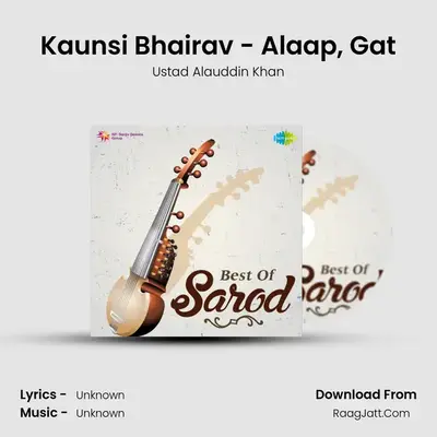 Kaunsi Bhairav - Alaap, Gat MP3 Song by Ustad Alauddin Khan Cover