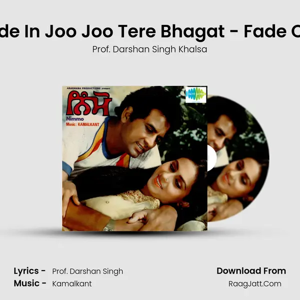 Fade In Joo Joo Tere Bhagat - Fade Out MP3 Song by Prof. Darshan Singh Khalsa Cover
