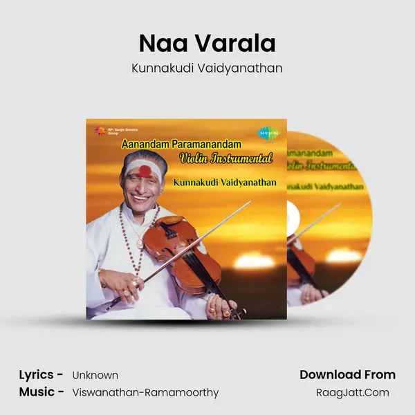 Naa Varala MP3 Song by Kunnakudi Vaidyanathan Cover