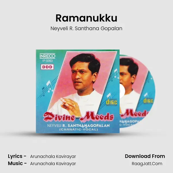 Ramanukku MP3 Song by Neyveli R. Santhana Gopalan Cover
