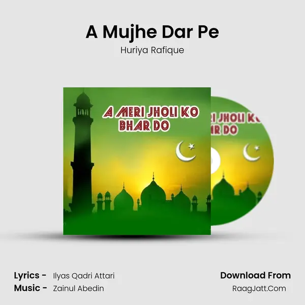 A Mujhe Dar Pe MP3 Song by Huriya Rafique Cover