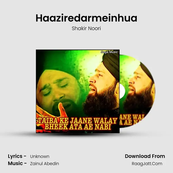 Haaziredarmeinhua MP3 Song by Shakir Noori Cover