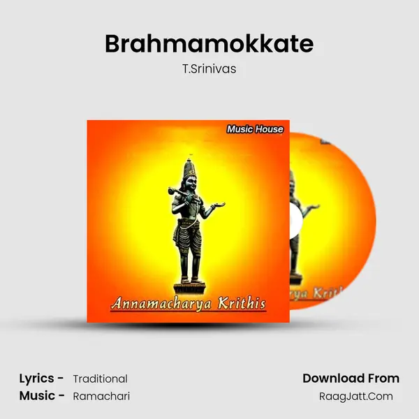 Brahmamokkate MP3 Song by T.Srinivas Cover