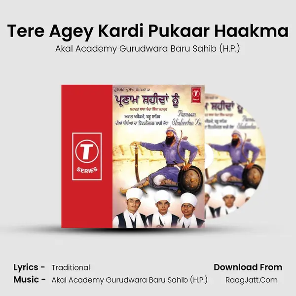 Tere Agey Kardi Pukaar Haakma MP3 Song by Akal Academy Gurudwara Baru Sahib (H.P.) Cover