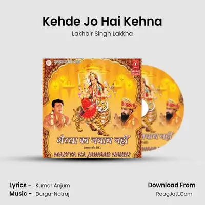 Kehde Jo Hai Kehna MP3 Song by Lakhbir Singh Lakkha Cover