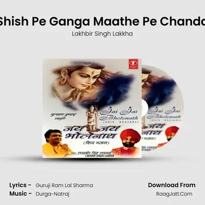 Shish Pe Ganga Maathe Pe Chanda MP3 Song by Lakhbir Singh Lakkha Cover