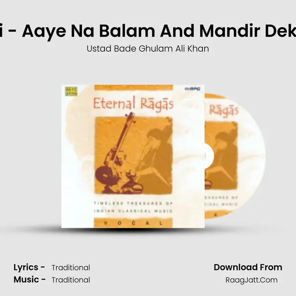 Thumri - Aaye Na Balam And Mandir Dekh Dare MP3 Song by Ustad Bade Ghulam Ali Khan Cover