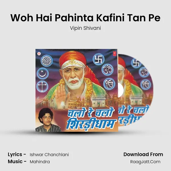 Woh Hai Pahinta Kafini Tan Pe MP3 Song by Vipin Shivani Cover