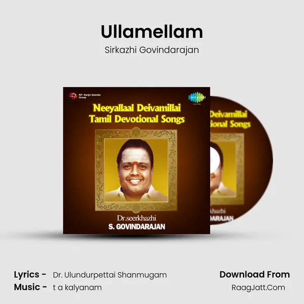 Ullamellam MP3 Song by Sirkazhi Govindarajan Cover