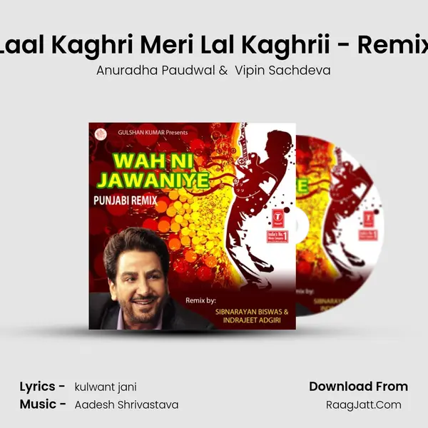 Laal Kaghri Meri Lal Kaghrii - Remix MP3 Song by Anuradha Paudwal Cover